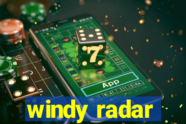 windy radar